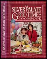 9780894808326-089480832X-The Silver Palate Good Times Cookbook