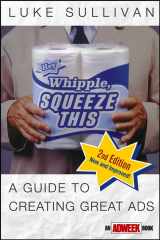 9780471281399-0471281395-Hey, Whipple, Squeeze This: A Guide to Creating Great Ads