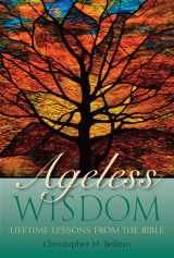 9780809149902-0809149907-Ageless Wisdom: Lifetime Lessons from the Bible