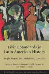 9780674055858-0674055853-Living Standards in Latin American History: Height, Welfare, and Development, 1750–2000 (Series on Latin American Studies)