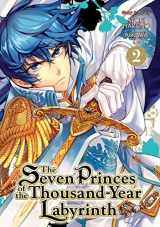 9781626924420-1626924422-The Seven Princes of the Thousand-Year Labyrinth Vol. 2