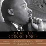 9781586210465-1586210467-A Call to Conscience: The Landmark Speeches of Dr. Martin Luther King, Jr.