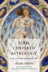 9780892541348-0892541342-Soul Centered Astrology: A Key to Your Expanding Self