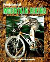 9780822534594-0822534592-Fundamental Mountain Biking (Fundamental Sports)