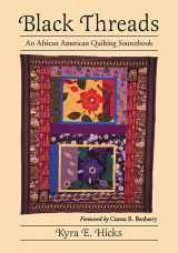 9781476667102-1476667101-Black Threads: An African American Quilting Sourcebook