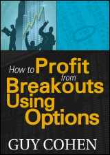 9781592803491-1592803490-How to Profit from Breakouts Using Options (Wiley Trading Video)