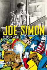 9781781163085-1781163081-Joe Simon: My Life in Comics