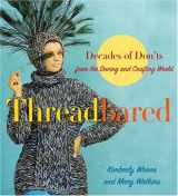9780307342072-0307342077-Threadbared: Decades of Don'ts from the Sewing and Crafting World