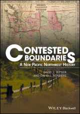 9781119065487-1119065488-Contested Boundaries: A New Pacific Northwest History