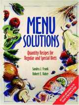 9780471554585-0471554588-Menu Solutions: Quantity Recipes for Regular and Special Diets