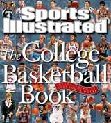 9781603202077-1603202072-Sports Illustrated The College Basketball Book