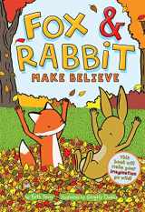 9781419749728-1419749722-Fox & Rabbit Make Believe (Fox & Rabbit Book #2)
