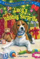 9780385391306-0385391307-Absolutely Lucy #7: Lucy's Holiday Surprise