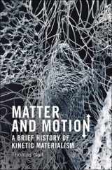 9781399525435-1399525433-Matter and Motion: A Brief History of Kinetic Materialism