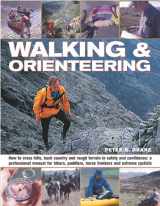 9781844761524-1844761525-Walking and Orienteering: A Complete Guide to Hiking for Fun and Competition: Map-reading, Compass Skills and Outdoor Safety