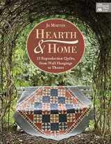 9781683560050-1683560051-Hearth & Home: 13 Reproduction Quilts, from Wall Hangings to Throws