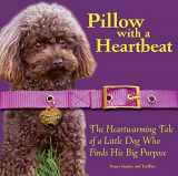 9780981706917-0981706916-Pillow With a Heartbeat