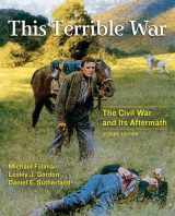 9780321389602-0321389603-This Terrible War: The Civil War and Its Aftermath (2nd Edition)