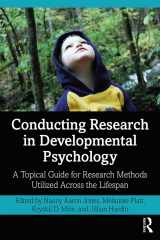 9780367340209-0367340208-Conducting Research in Developmental Psychology: A Topical Guide for Research Methods Utilized Across the Lifespan