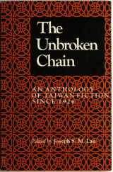 9780253361622-0253361621-The Unbroken chain: An anthology of Taiwan fiction since 1926 (Chinese literature in translation)