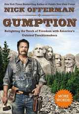 9780525954675-0525954678-Gumption: Relighting the Torch of Freedom with America's Gutsiest Troublemakers