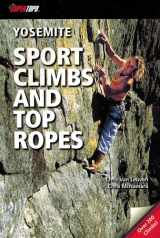9780976523598-0976523590-YOSEMITE Sport Climbs and Top Ropes