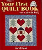 9781564771988-1564771989-Your First Quilt Book (or it should be!)