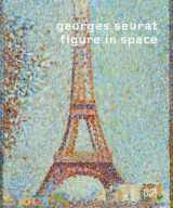 9783775724395-3775724397-Georges Seurat: Figure in Space