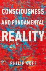 9780197766392-0197766390-Consciousness and Fundamental Reality (Philosophy of Mind)