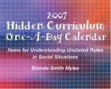 9781931282987-1931282986-The Hidden Curriculum 2007 - One-A-Day Calendar