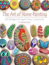 9780486808932-0486808939-The Art of Stone Painting: 30 Designs to Spark Your Creativity (Dover Crafts: Painting)