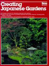 9780897211482-0897211480-Creating Japanese Gardens