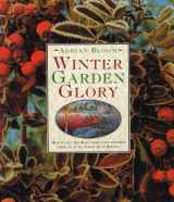 9780004128924-0004128923-Winter Garden Glory: How to Get the Best from Your Garden from Autumn Through to Spring