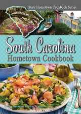 9781934817384-1934817384-South Carolina Hometown Cookbook (State Hometown Cookbook)