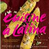 9780618867509-0618867503-Cuisine a Latina: Fresh Tastes and a World of Flavors from Michy's Miami Kitchen