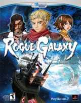 9780761554462-0761554467-Rogue Galaxy: the Official Strategy Guide