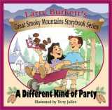 9780802409836-0802409830-A Different Kind of Party (Larry Burkett's Great Smoky Mountains Storybook Series)
