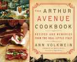 9780060567156-0060567155-The Arthur Avenue Cookbook: Recipes and Memories from the Real Little Italy