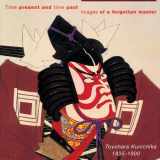9789074822114-9074822118-Time Present and Time Past: Images of a Forgotten Master: Toyohara Kunichika (1835-1900)