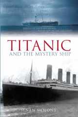 9780752437439-0752437437-Titanic and the Mystery Ship