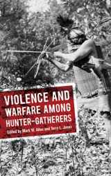 9781611329391-1611329396-Violence and Warfare among Hunter-Gatherers