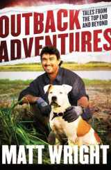 9780143797111-0143797115-Outback Adventures: Tales from the Top End and Beyond