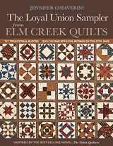 9781607057659-1607057654-Loyal Union Sampler from Elm Creek Quilts: 121 Traditional Blocks - Quilt Along with the Women of the Civil War