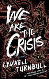 9781982603755-1982603755-We Are the Crisis: A Novel (The Convergence Saga)