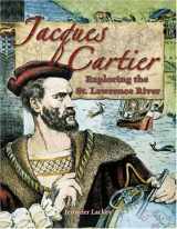 9780778724308-0778724301-Jacques Cartier: Exploring the St. Lawrence River (In the Footsteps of Explorers, 20)