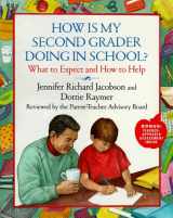 9780684847108-0684847108-How Is My Second Grader Doing in School?: What to Expect and How to Help