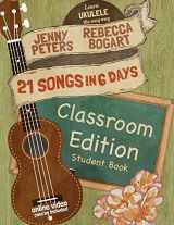 9781515342366-1515342360-21 Songs in 6 Days: Classroom Edition