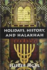9780765761514-0765761513-Holidays, History, and Halakhah