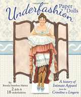 9781942490333-194249033X-Underfashion Paper Dolls: A history of Intimate Apparel from the Crinoline to Lingerie