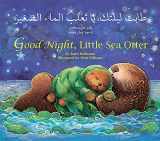 9781595727619-1595727612-Good Night, Little Sea Otter (Arabic and English Edition)
